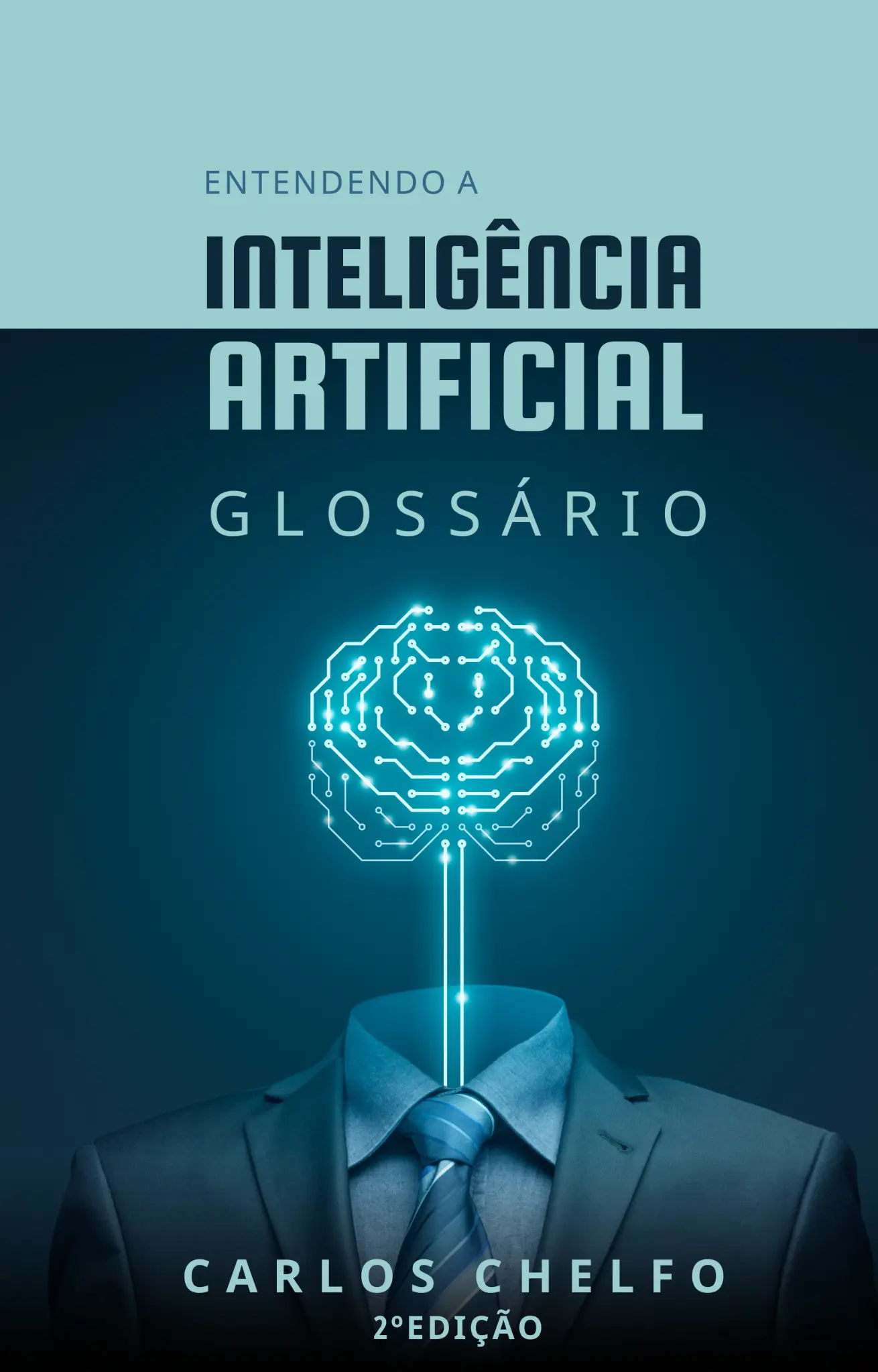 Capa do Entendendo a Inteligência Artificial - Glossário (2ª Edição)